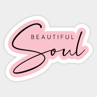 Beautiful Soul T-shirt Sticker